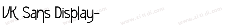 VK Sans Display字体转换